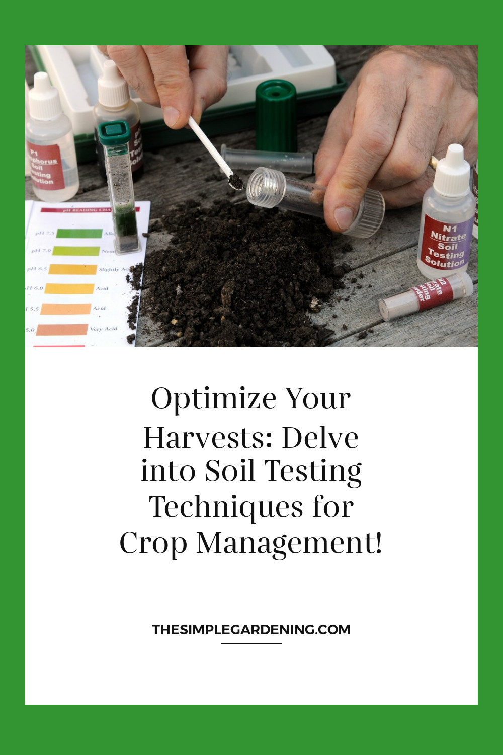 Optimize Your Harvests: Delve into Soil Testing Techniques for Crop Management!